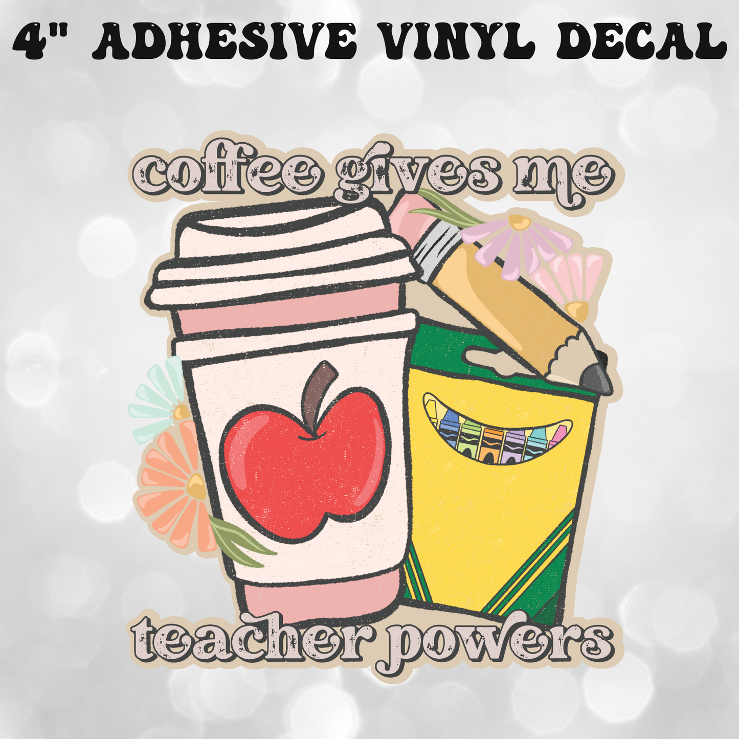 Teacher powers 4" Decal