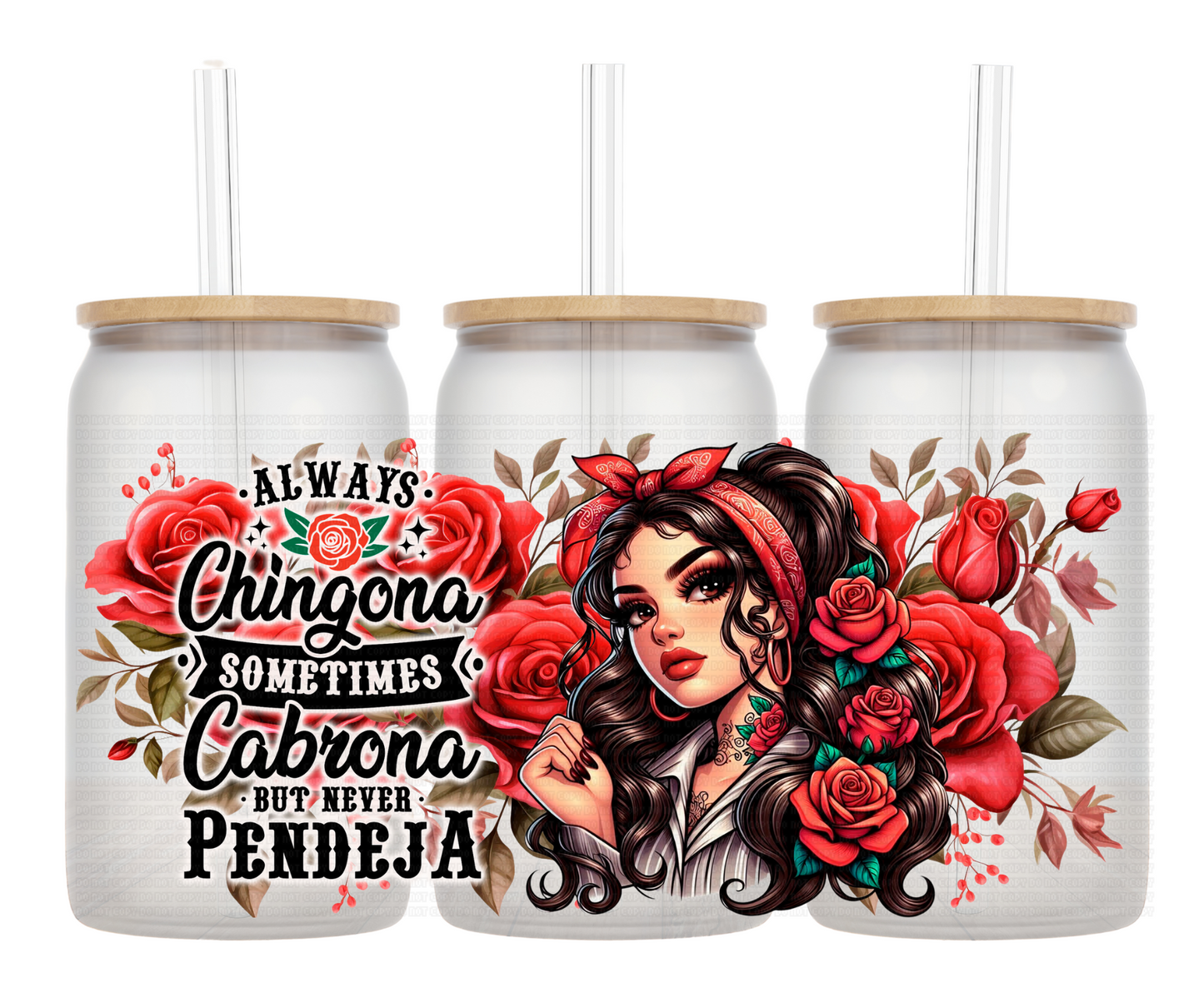 Always Chingona UV DTF
