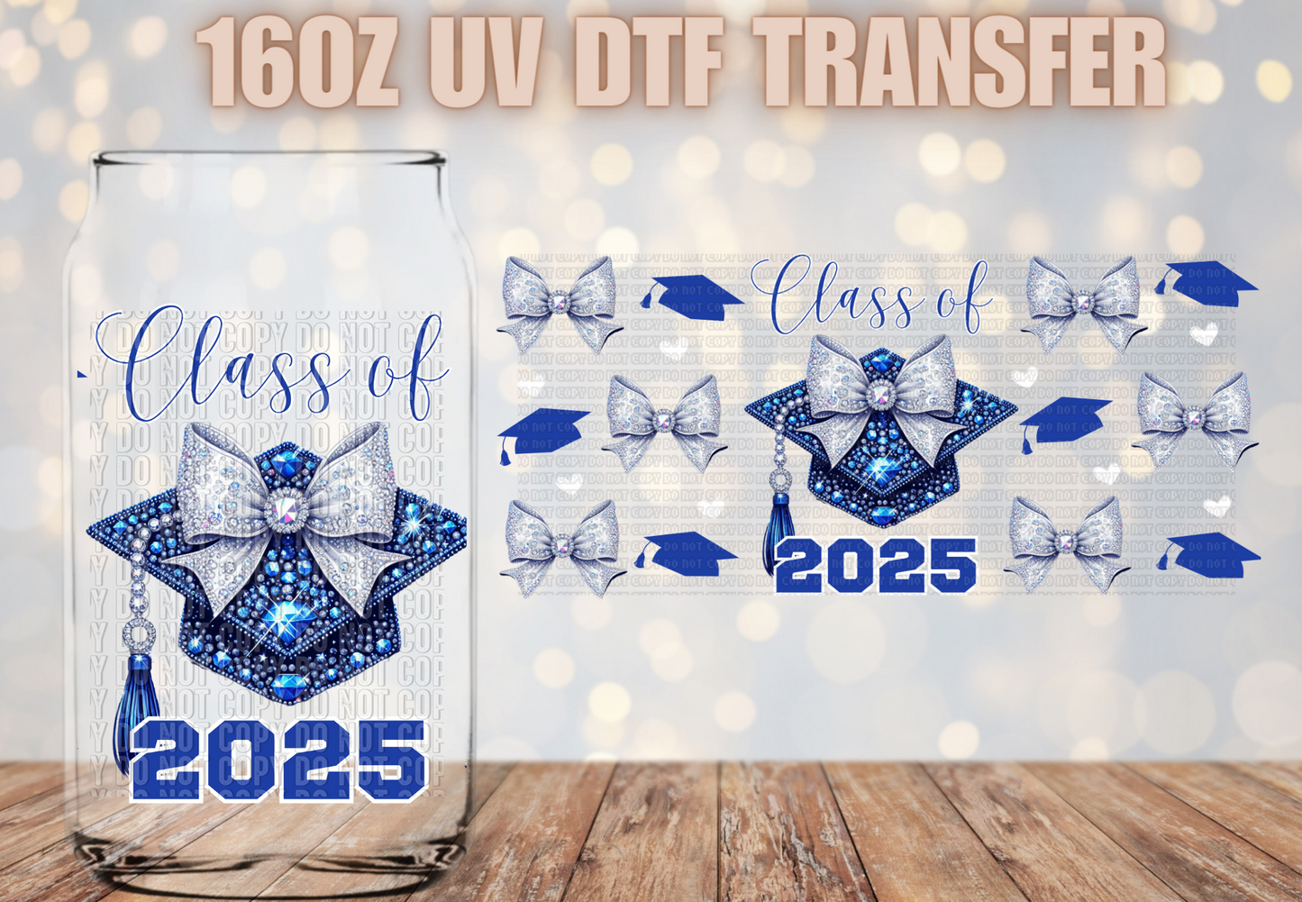Class of 2025 royal blue/white UV DTF