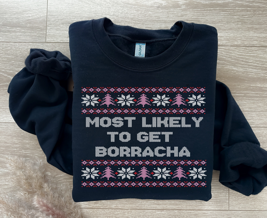 Most likely to get borracha Direct To Film