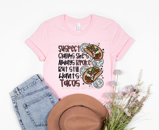 Suspect still wants tacos DTF transfer