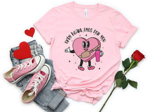 Only Heart Eyes for you HTV