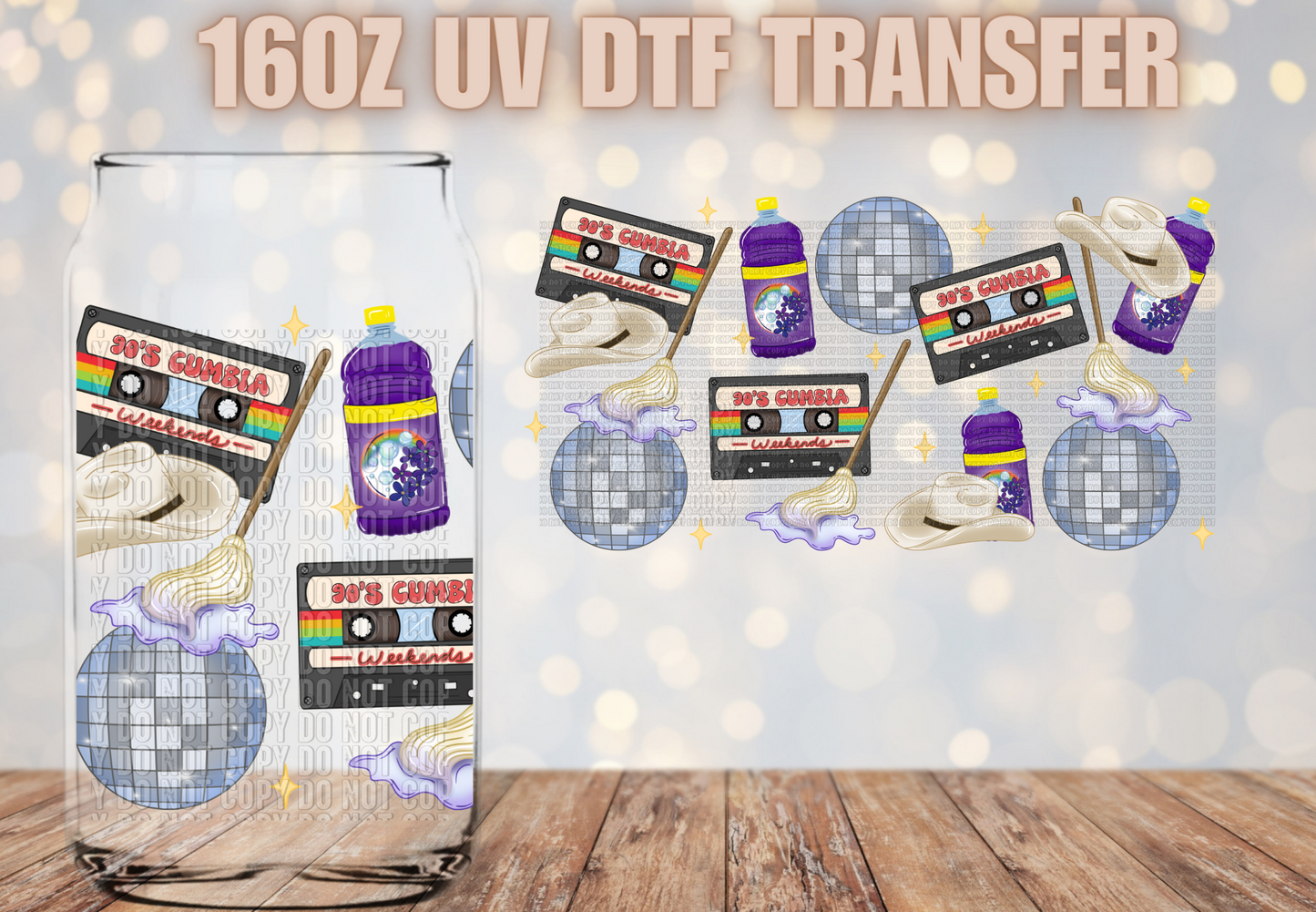 90's cumbias weekends UV DTF