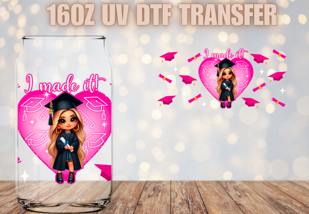 I Made it girl pink UV DTF Wrap