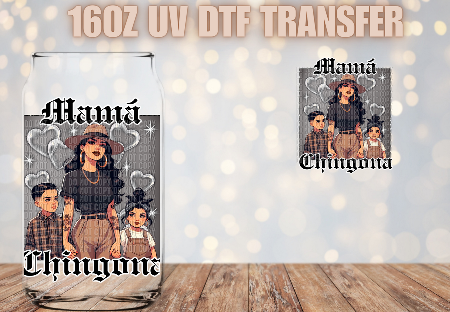 Mama Chingona 1 girl 1 boy UV DTF Decal