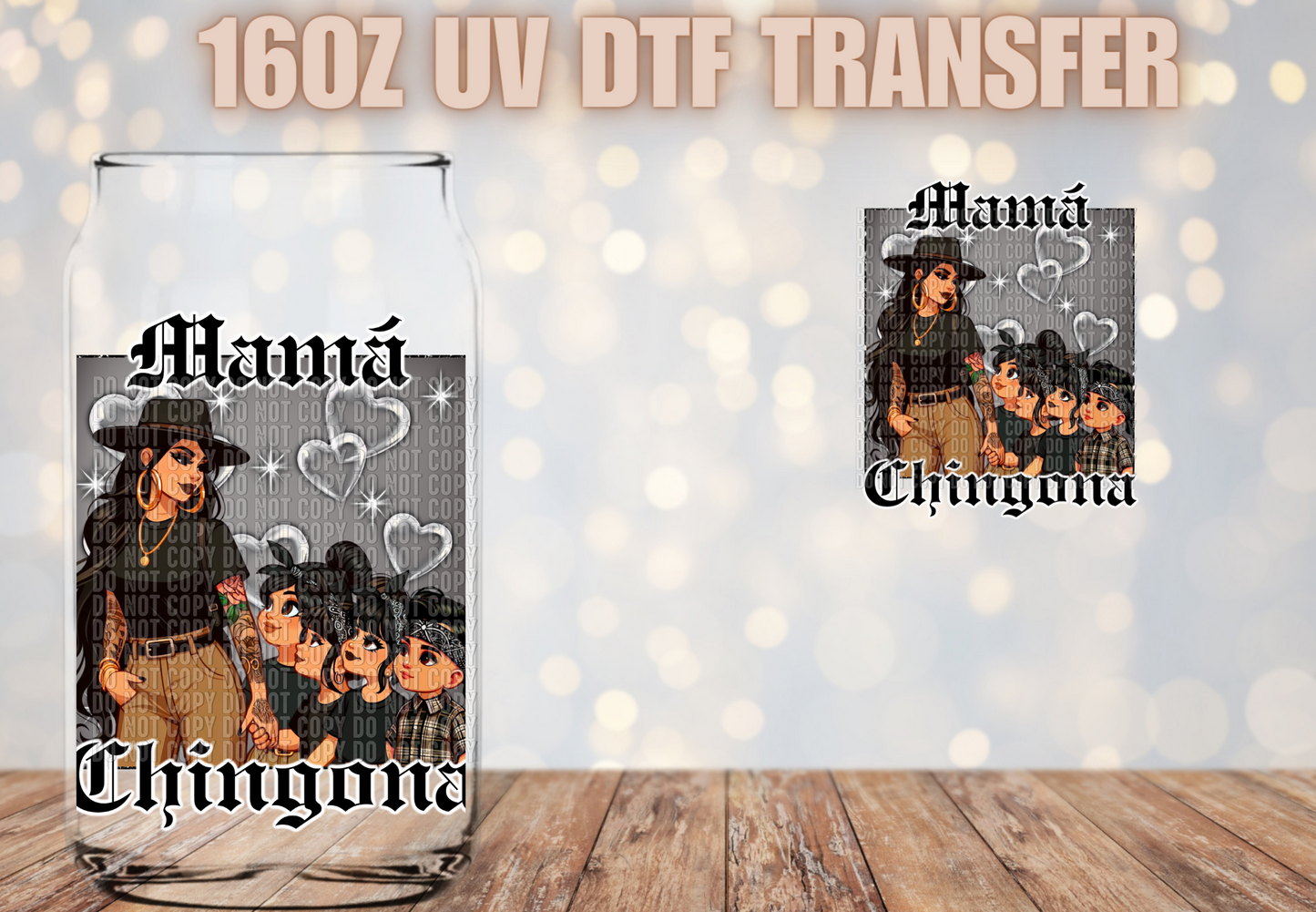 Mama Chingona 3 girls 1 boy UV DTF Decal