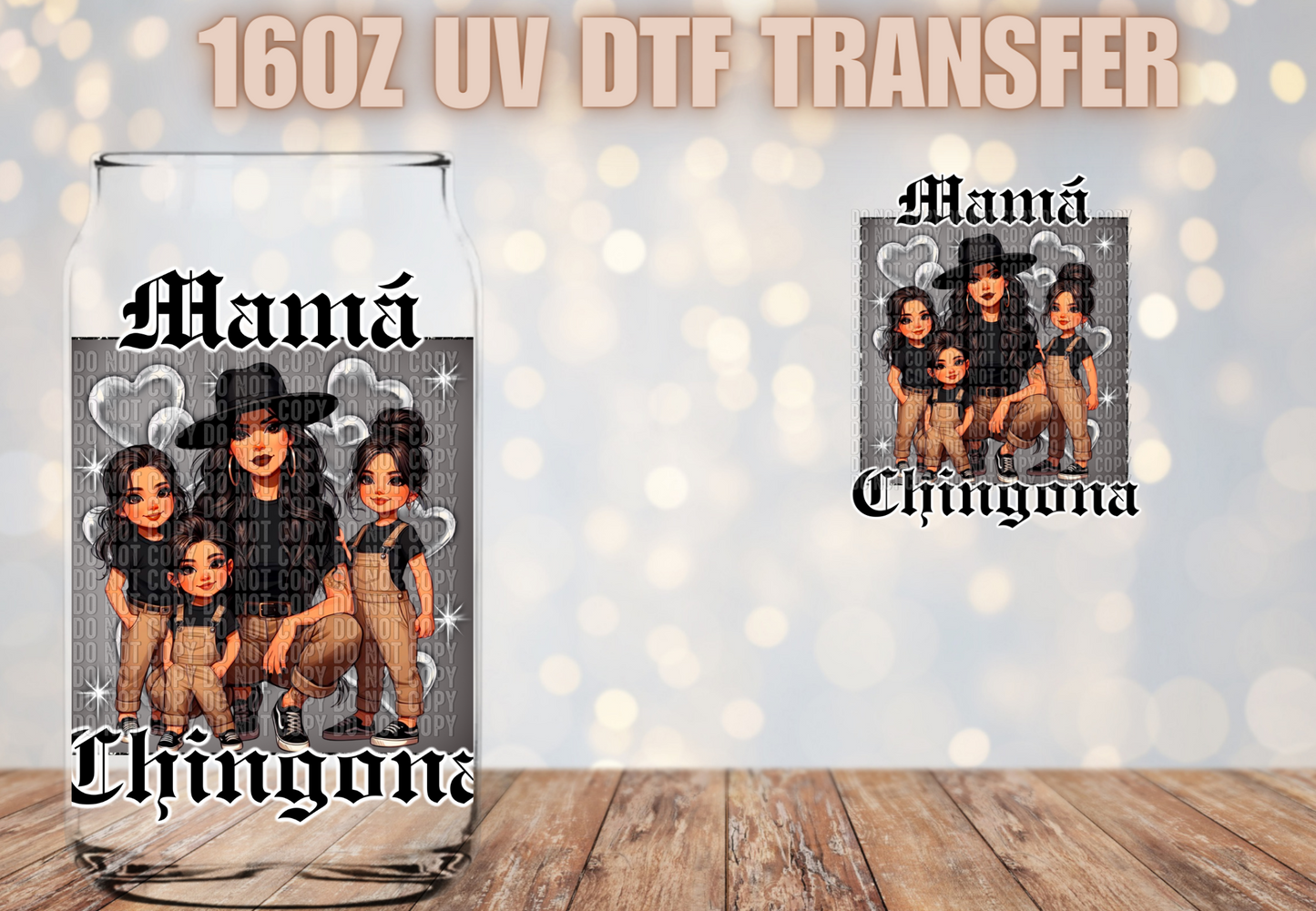 Mama Chingona 3 girls UV DTF Decal