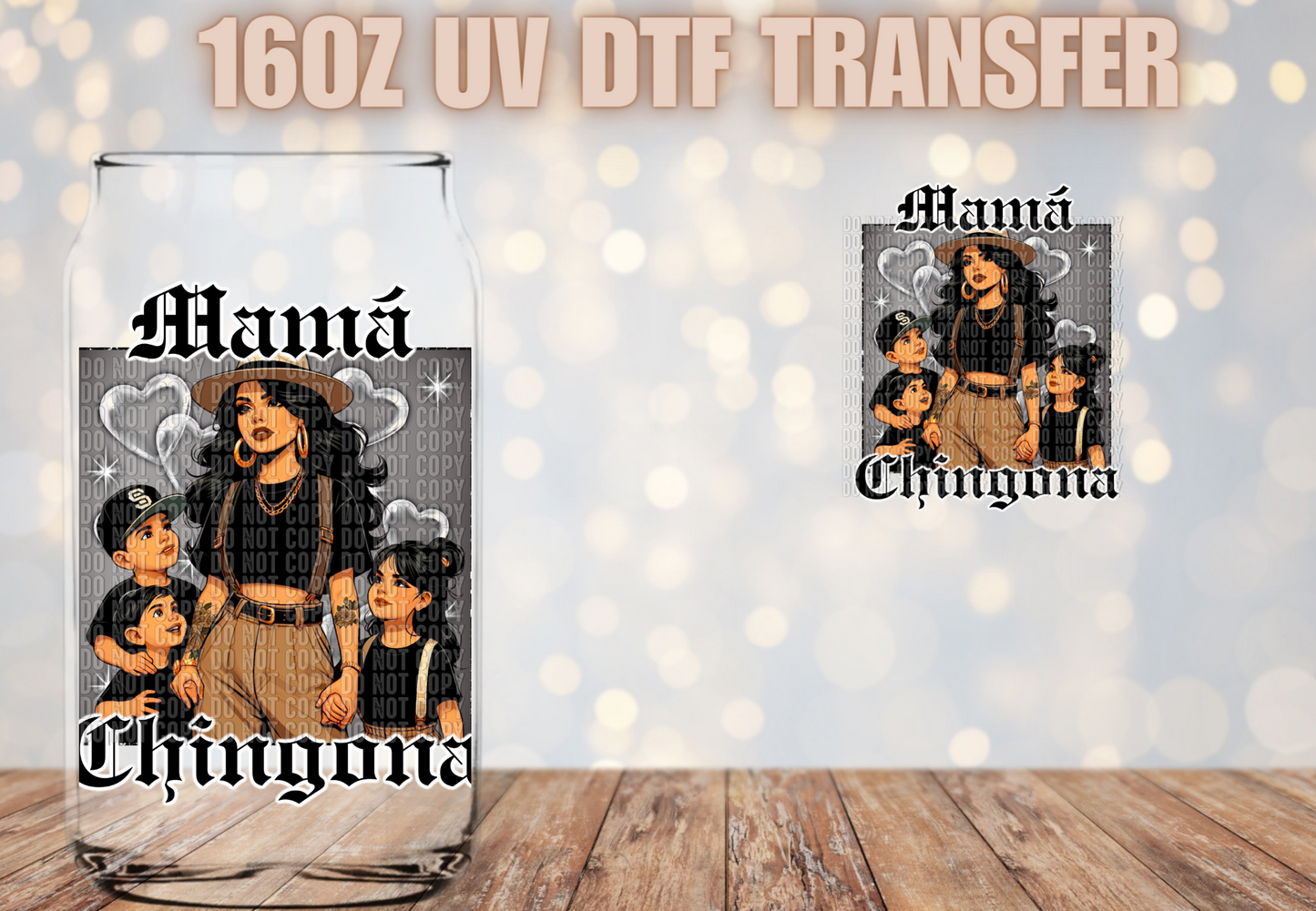 Mama Chingona2 boys 1 girl UV DTF Decal