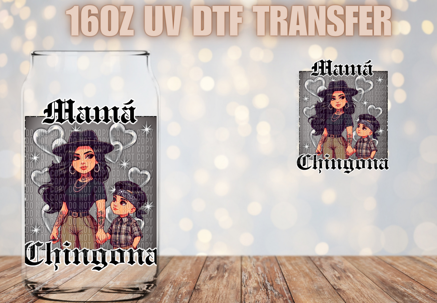Mama Chingona 1 boy UV DTF Decal