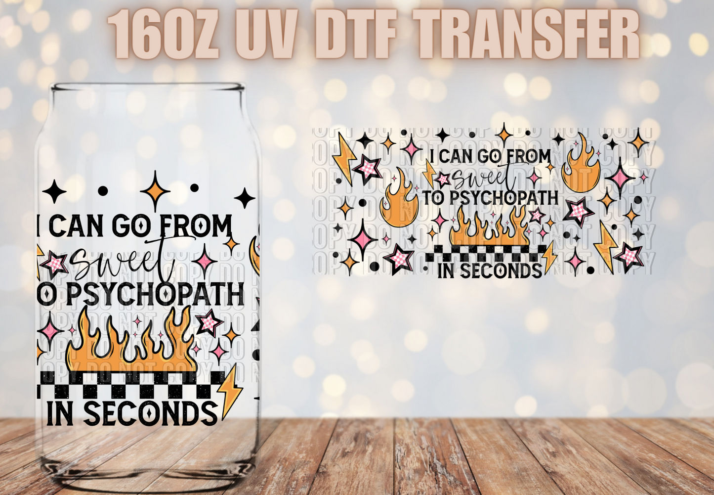 Sweet to psychopath UV DTF
