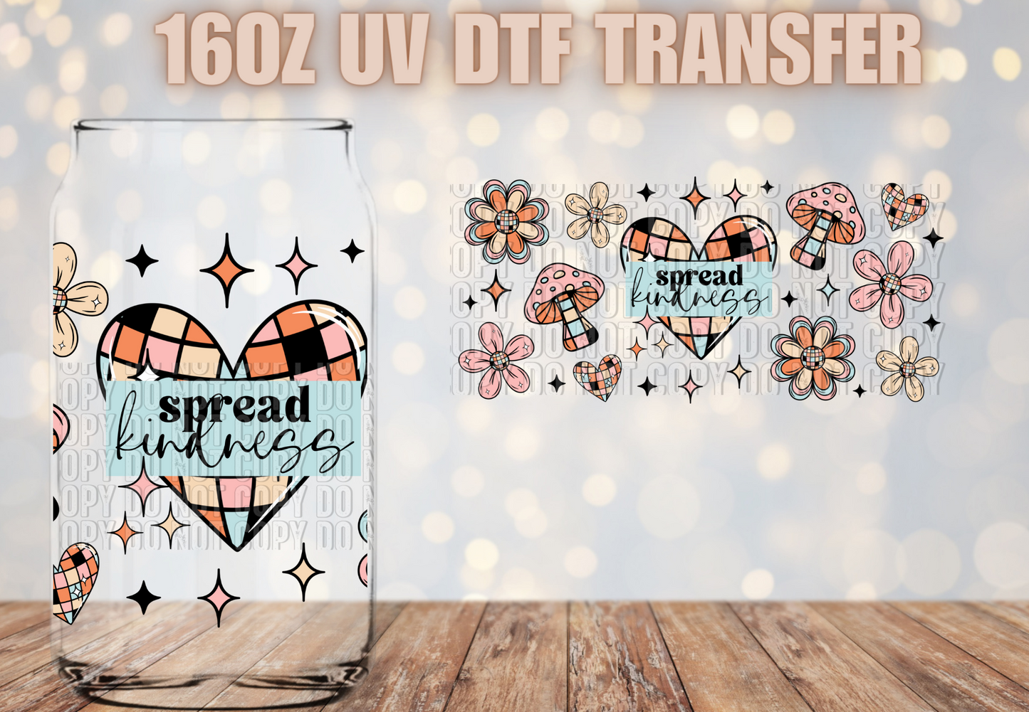 Spread Kindness UV DTF