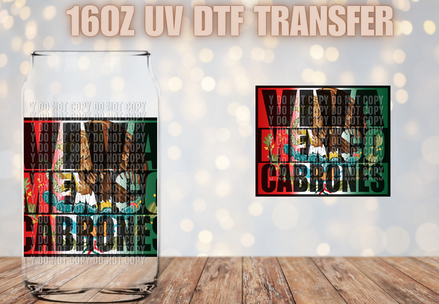 Viva Mexico Cabrones UV DTF DECAL