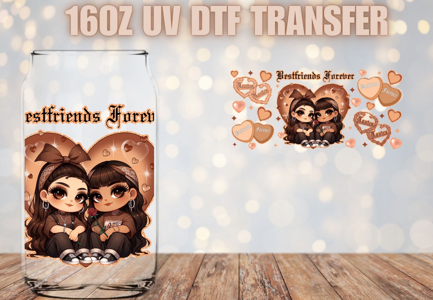 Best Friends Forever Brown UV DTF Wrap