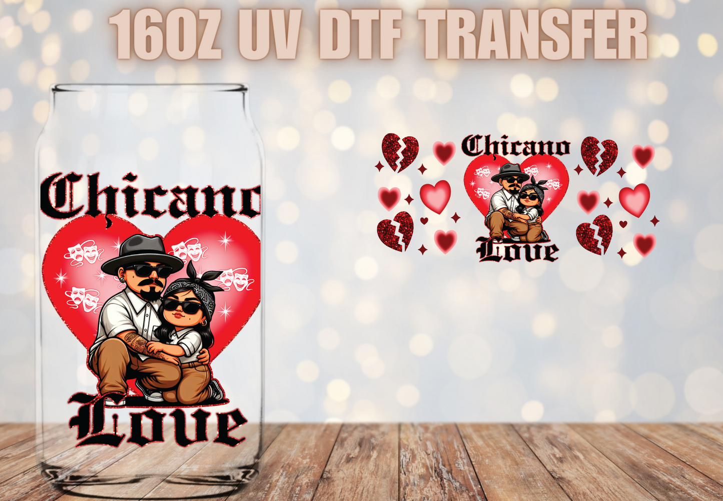Chicano Love UV DTF Wrap