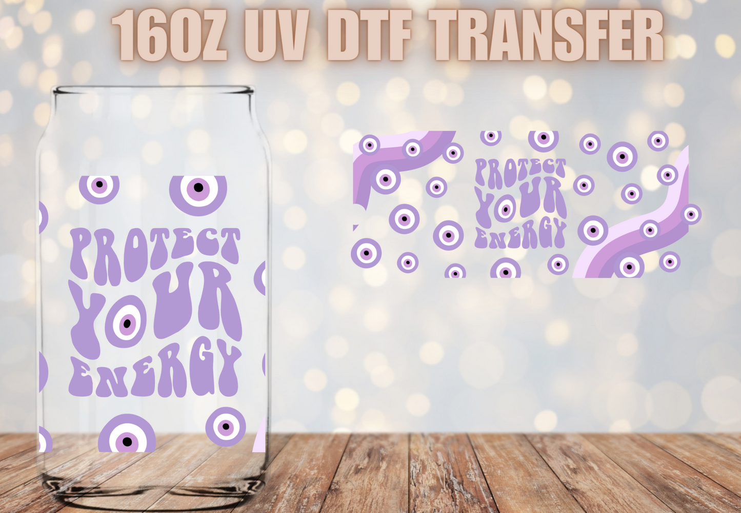 Protect your energy Lavender UV DTF Wrap