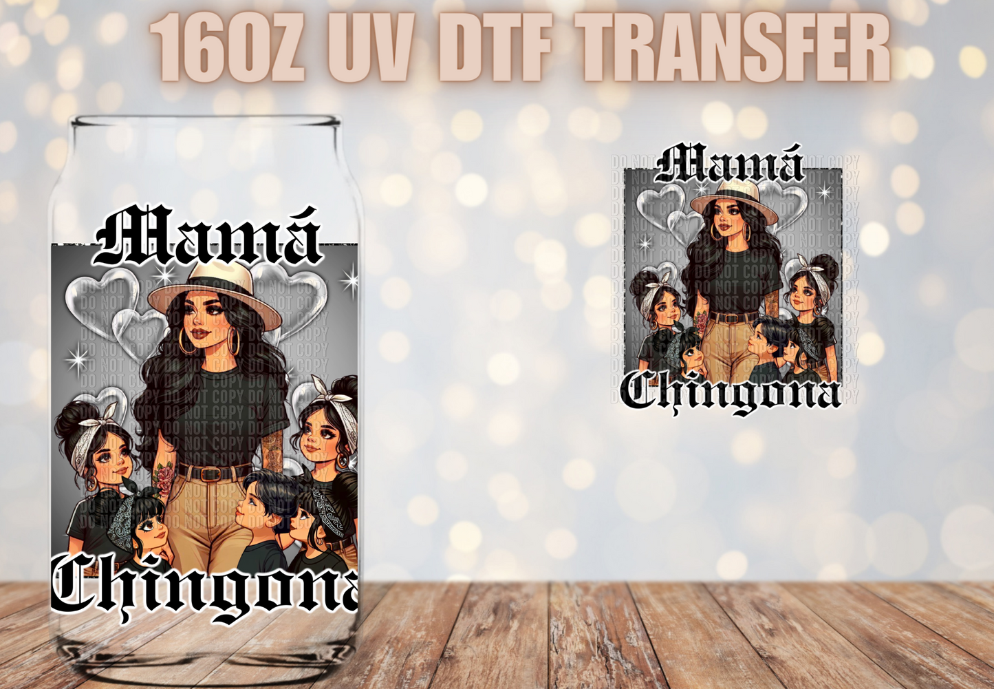 Mama Chingona 4 girls 1 Boy UV DTF Decal