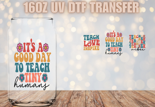 It's a good day to teach tiny humans UV DTF Wrap