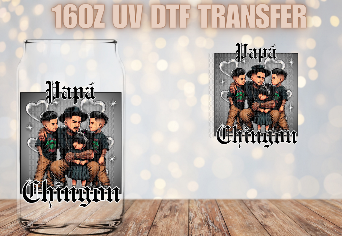 Papa Chingon 2 Boys 1 Girl UV DTF Decal
