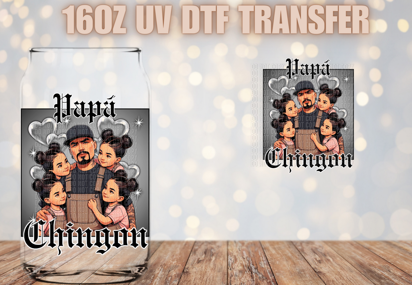Papa Chingon 4 Girls UV DTF Decal