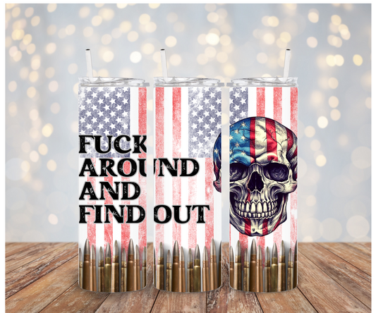 Fuck around and find out Vinyl Wrap