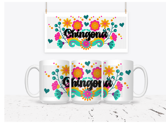 Chingona Mug wrap