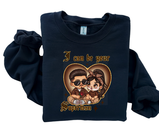 I can be your Superman Clear Film Screen Print