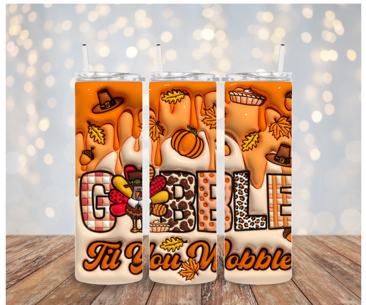 3D Gobble till you wobble Sublimation Transfer