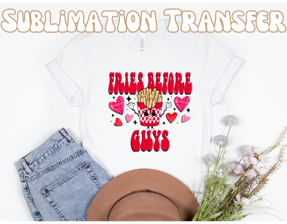 Fries before guys Sublimation Transfer