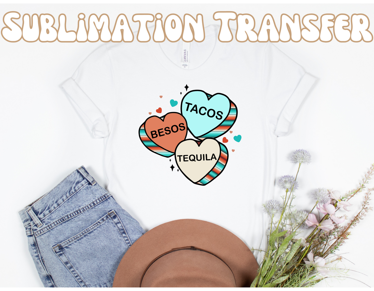 Tacos before tequila Sublimation Transfer