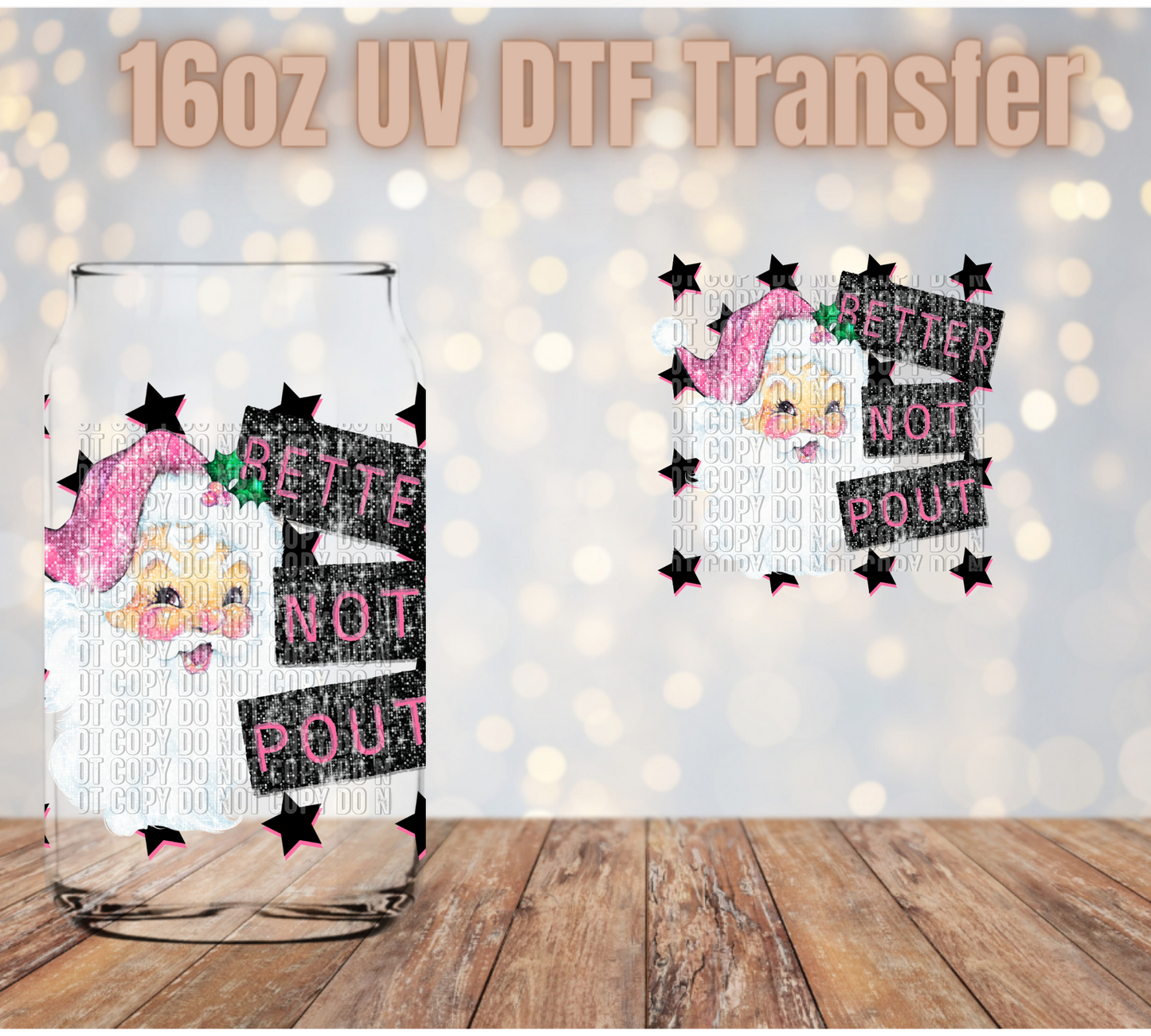Better not pout UV DTF Wrap