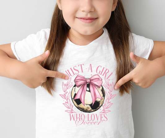 YOUTH Just a Girl who loves Soccer DTF Transfer
