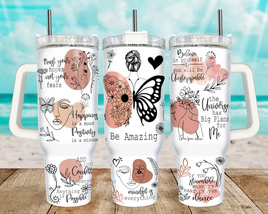 Be Amazing affirmations 40oz Quencher Sublimation Transfer