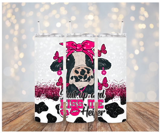 Shut up and kiss me Sublimation Transfer
