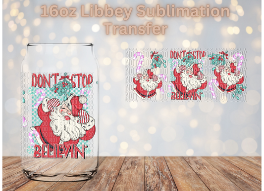 Don't Stop Believin Sublimation Transfer