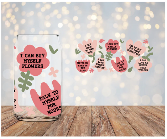 I can Buy Myself Flowers (floral) Libbey Wrap