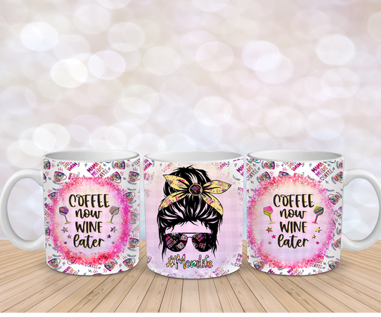 Coffee now wine later mug wrap