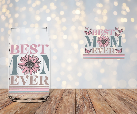 Best Mom Ever (2 images per page) Libbey Sublimation Transfer