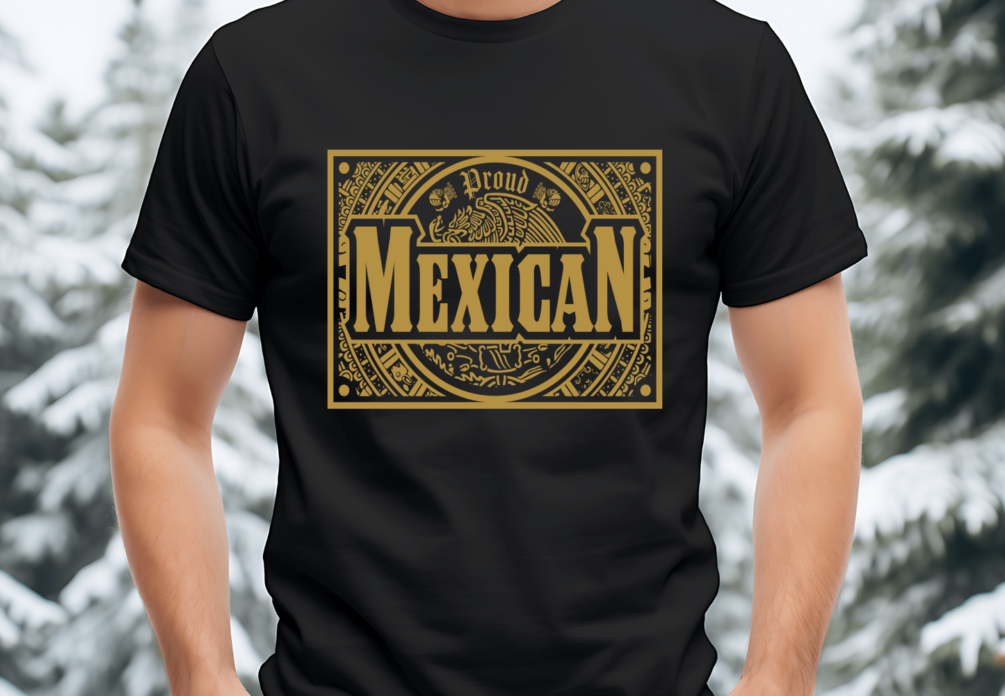 Proud Mexican (gold metallic ink)