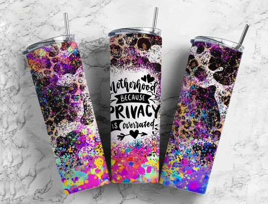 Motherhood Because privacy is overrated Vinyl  Wrap