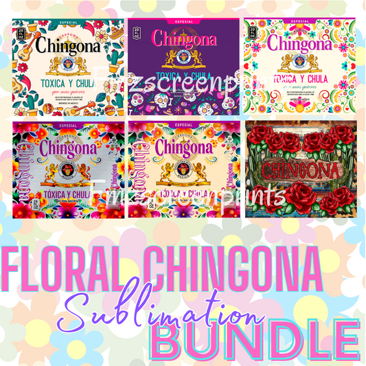 Floral Chingona Sublimation Bundle