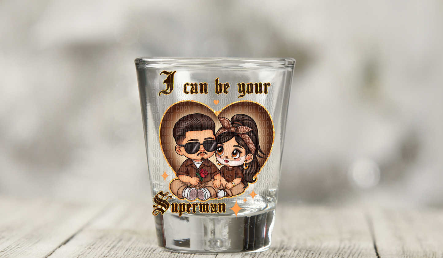 I can be your superman  UV DTF Decal