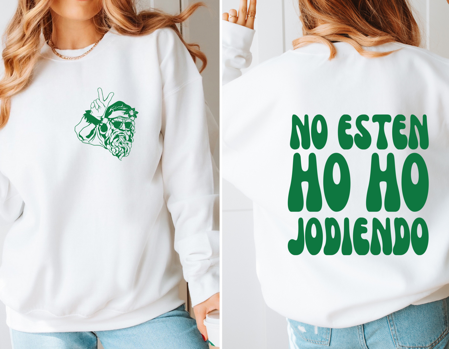 No Esten HO HO Jodiendo (both front designs included)