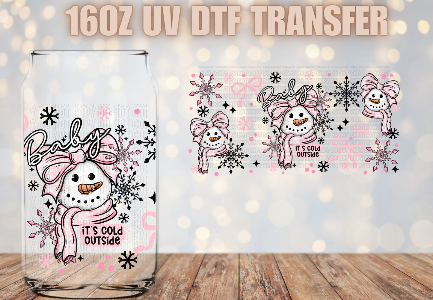 Its cold outside coquette snowgirl  UV DTF