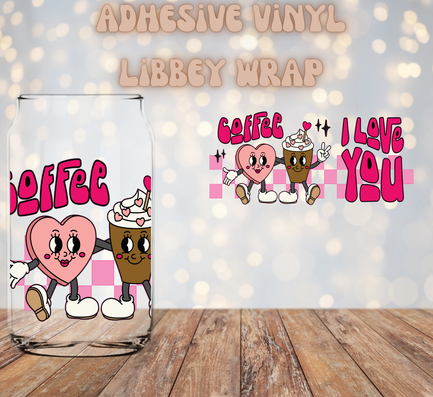 Coffee I Love you 16oz Libbey Wrap