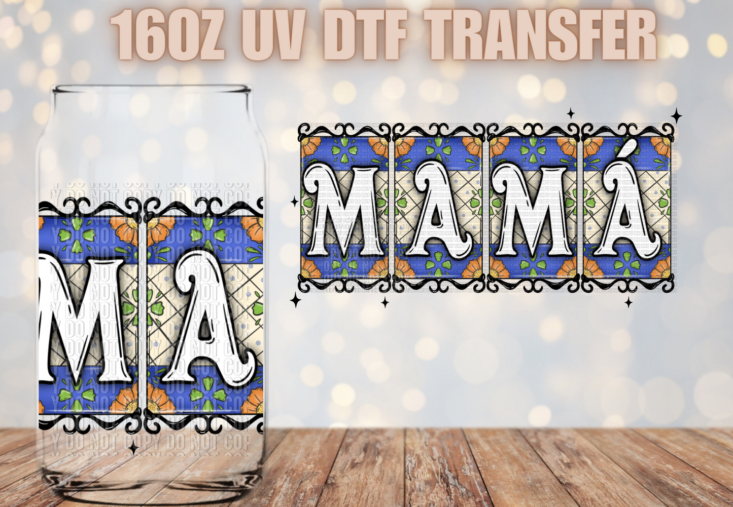 Mama talavera Tiles UV DTF