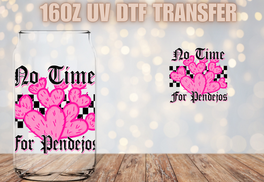 No Time for Pendejos UV DTF Wrap