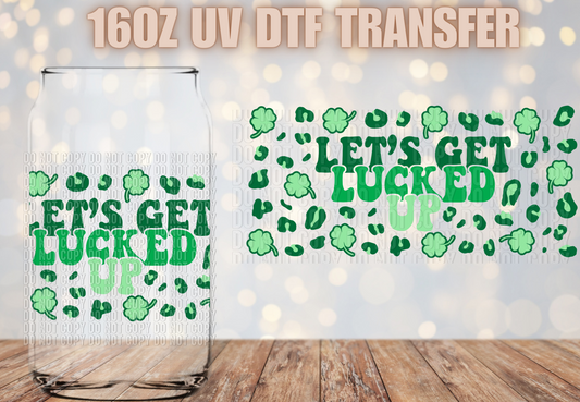 Lets get lucked up UV DTF Wrap