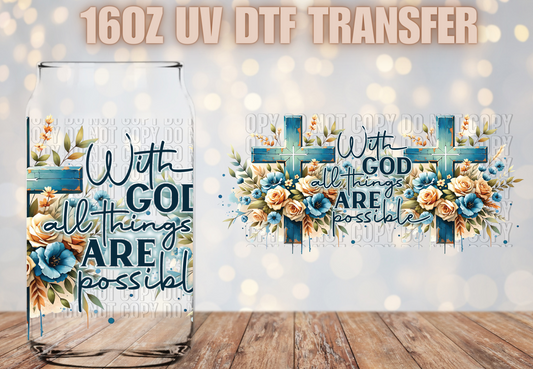With God all things are possible  Floral UV DTF