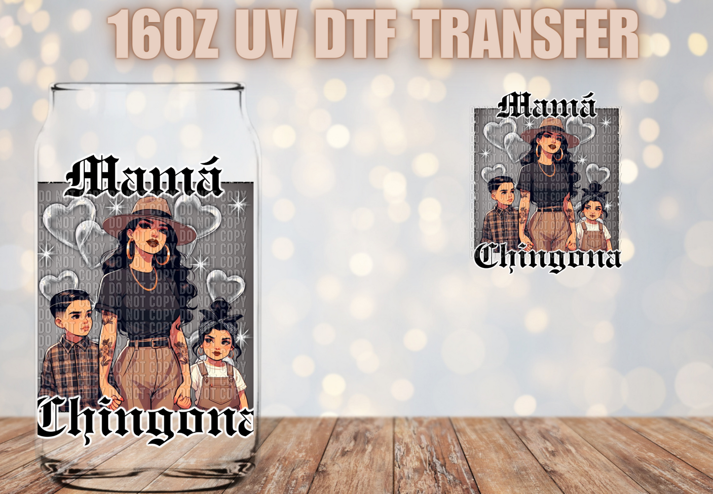 Mama Chingona 1 girl 1 boy  UV DTF Decal