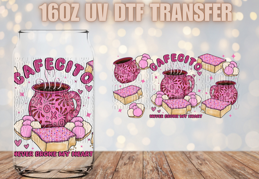 Cafecito never broke my heart UV DTF